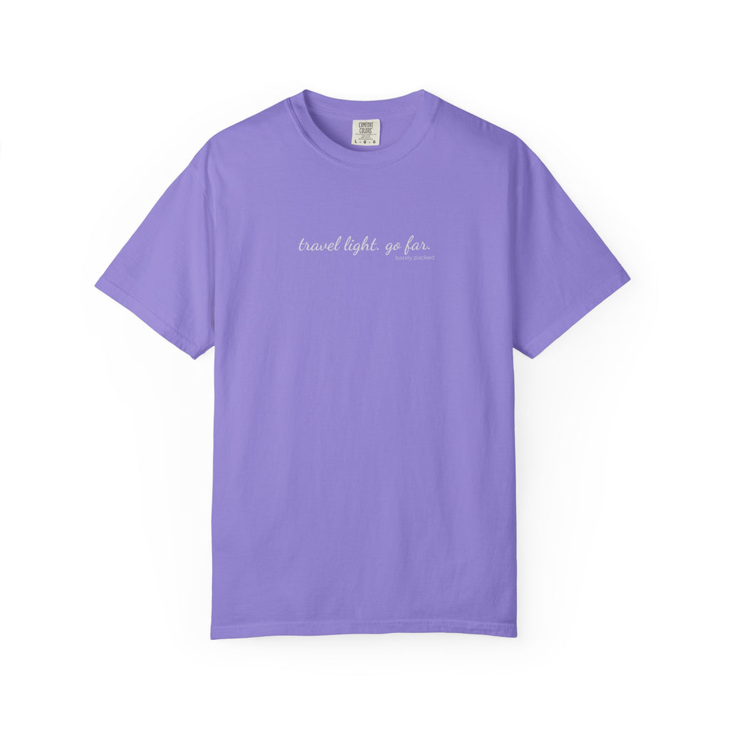 Carry-On Tee I travel light, go far.