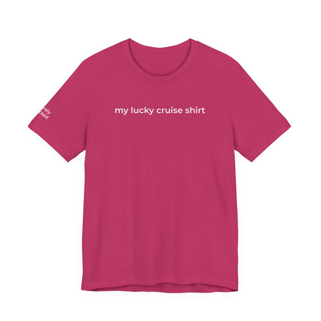My Lucky Cruise Tee