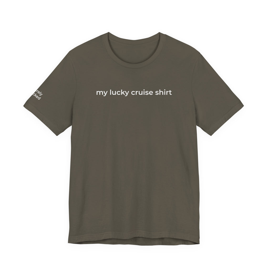 My Lucky Cruise Tee