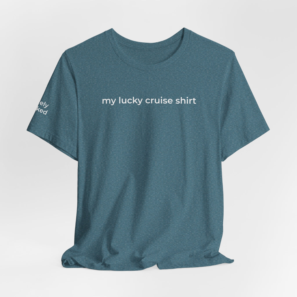 My Lucky Cruise Tee