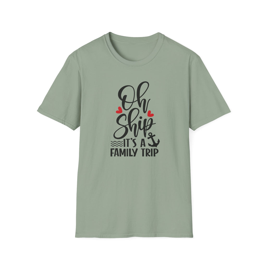 Oh Ship It’s A Family Trip Tee