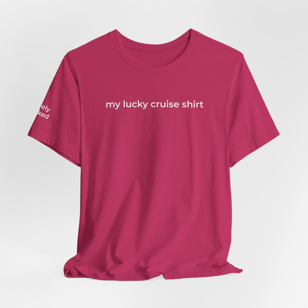 My Lucky Cruise Tee