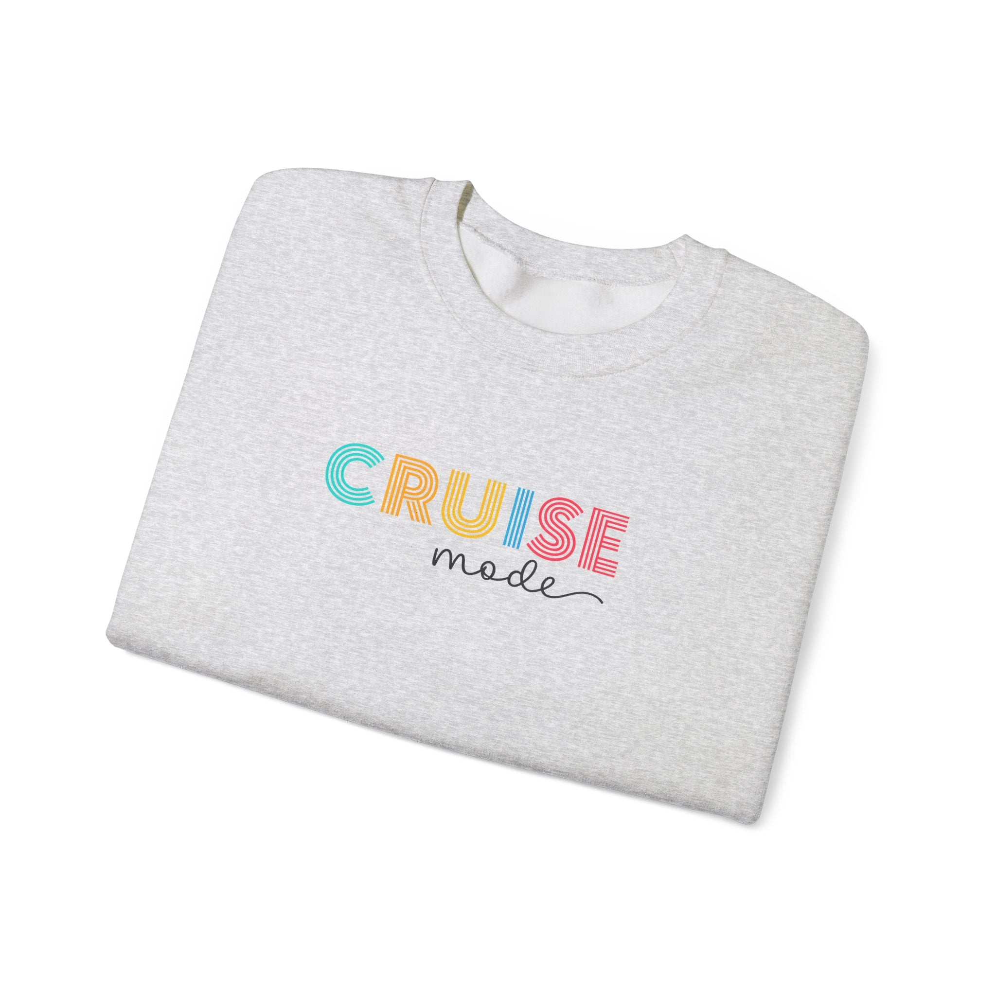 Cruise Mode Sweatshirt