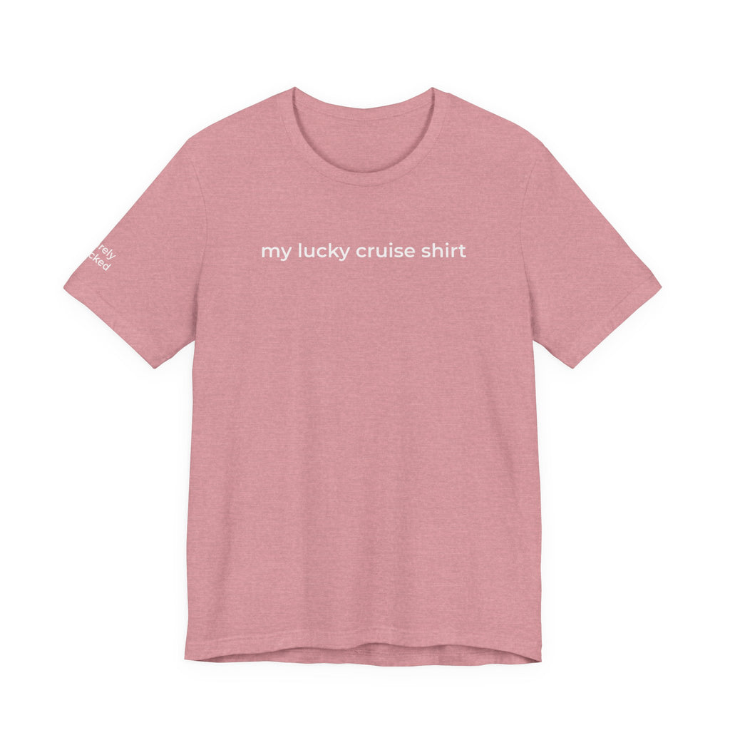 My Lucky Cruise Tee