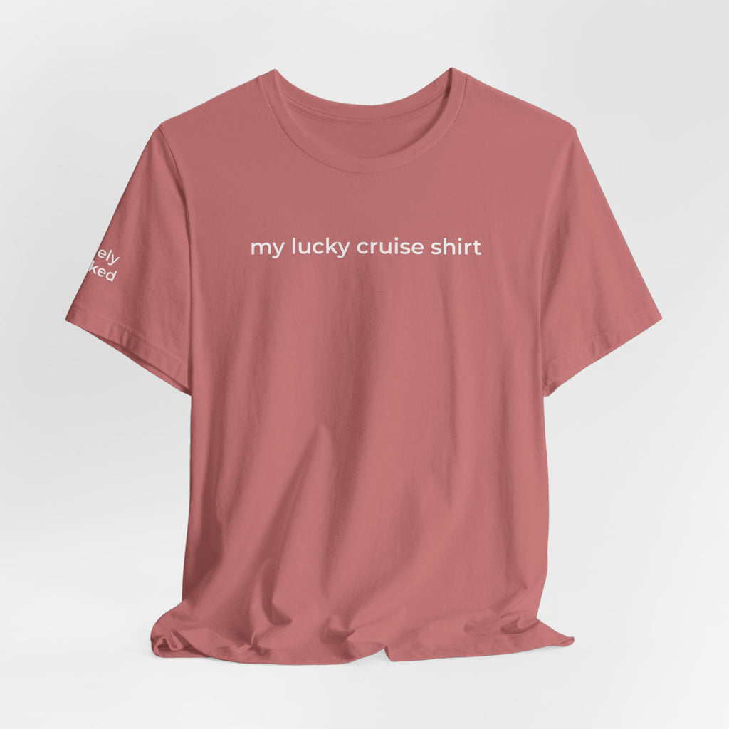 My Lucky Cruise Tee