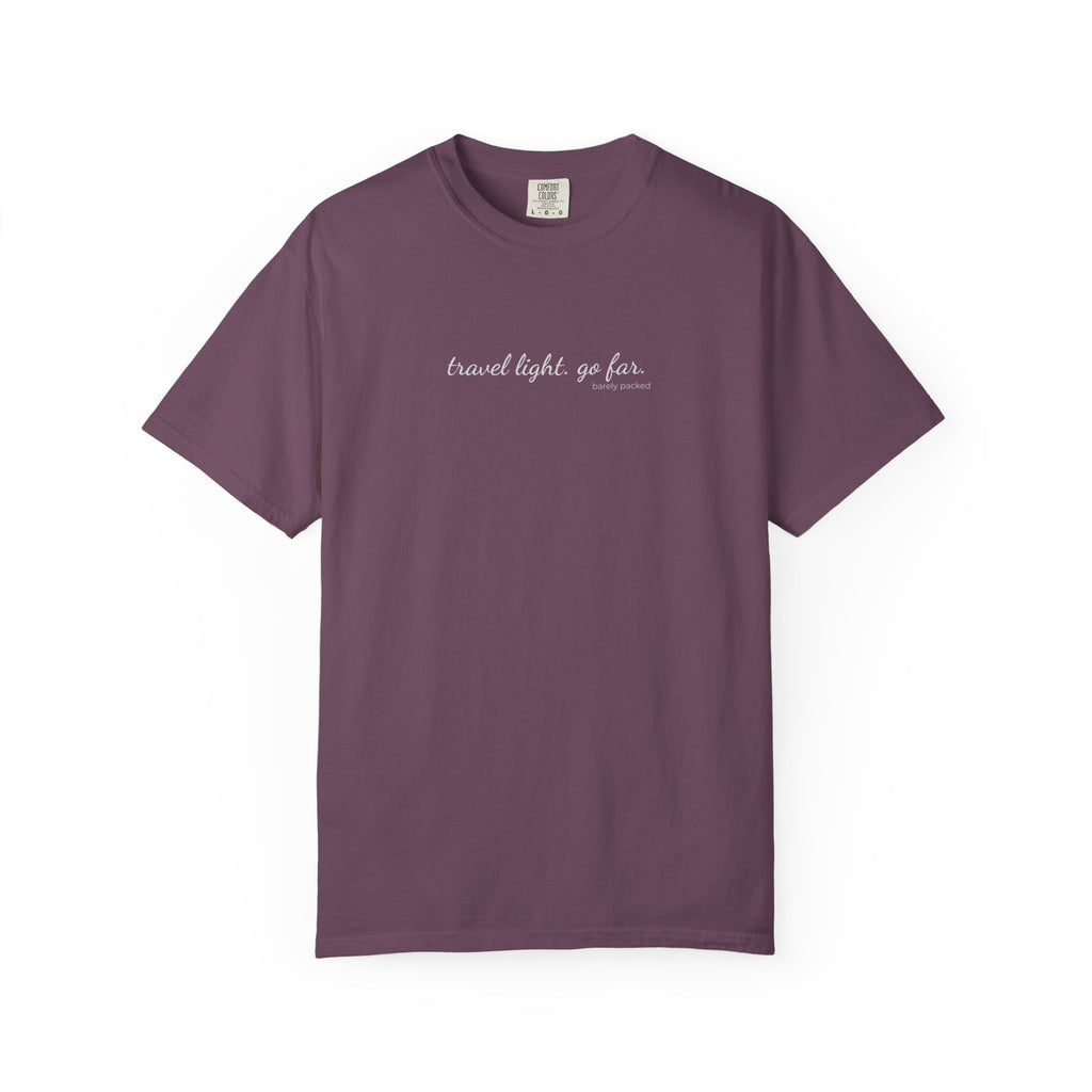 Carry-On Tee I travel light, go far.