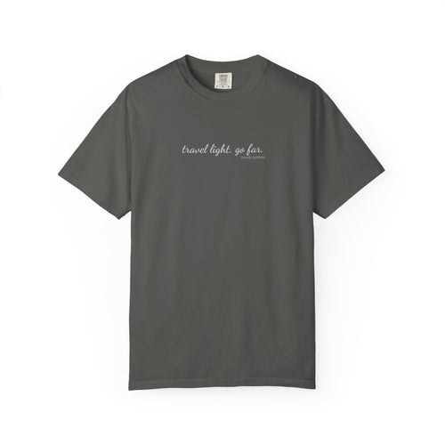 Carry-On Tee I travel light, go far.